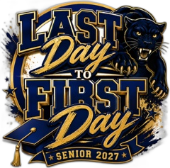 Last Day to First Day senior 2027 panther graphic in navy and gold